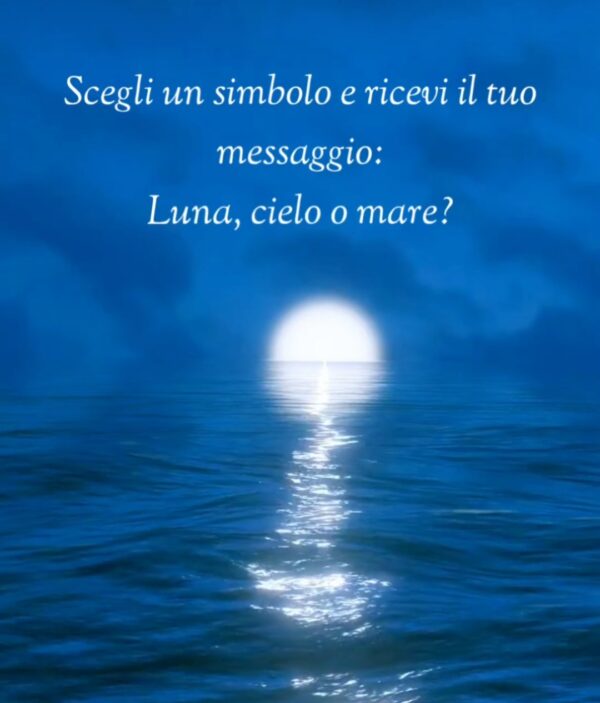 Luna, mare o cielo: ogni simbolo un messaggio